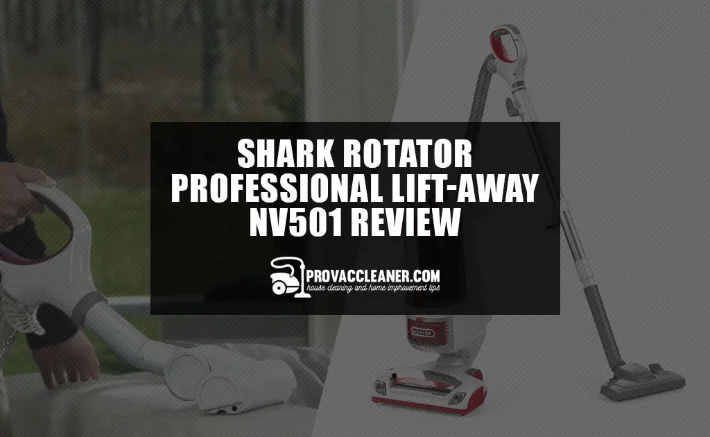 Shark Rotator Professional Lift-Away NV501 Review